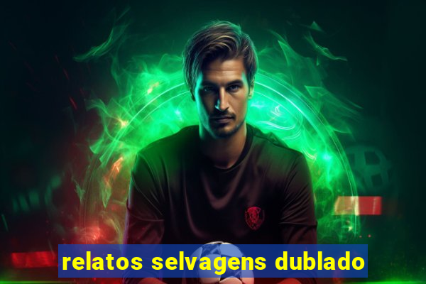 relatos selvagens dublado